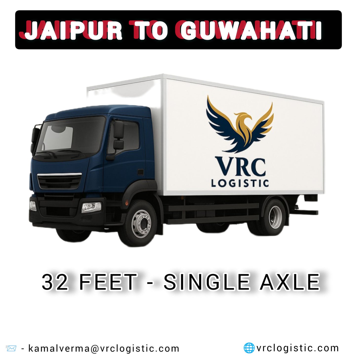 Jaipur to Guwahati – FTL 32 Feet Single Axle Truck